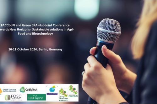 FACCE-JPI and Green ERA-Hub Joint Conference Towards New Horizons - Sustainable solutions in Agri-Food and Biotechnology